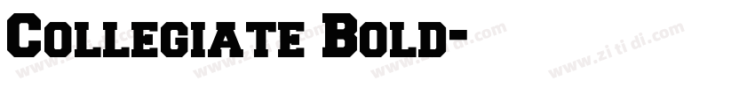 Collegiate Bold字体转换 Collegiate Bold字体转换